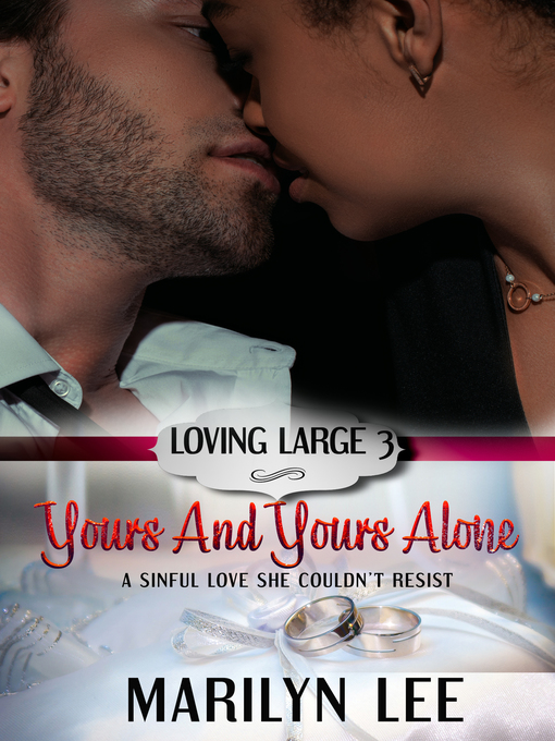 Title details for Yours and Yours Alone by Marilyn Lee - Available